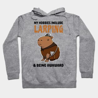 My hobbies include Larping and being awkward Capybara Viking Hoodie